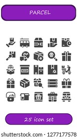  parcel icon set. 25 filled parcel icons. Simple modern icons about  - Package, Van, Fast delivery, Delivery truck, Gift, Gift box, Box, Boxes, Delivery, Postman