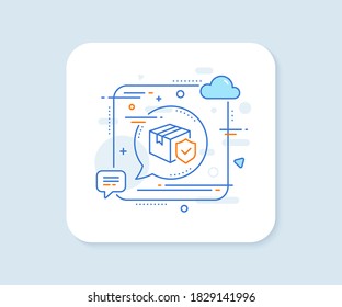 Parcel insurance line icon. Abstract square vector button. Risk coverage sign. Package delivery protection symbol. Parcel insurance line icon. Speech bubble concept. Vector