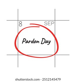 Pardon Day, September 8, - calendar date.