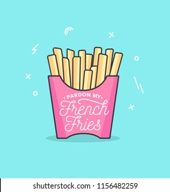 Pardon my french fries feminine inspirational poster in trendy linear design isolated on blue background. Motivational card, poster, pin for friends and sisters 