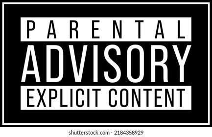 Parental advisory explicit content warning text is written on dark background. vector typography