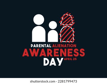 Parental Alienation Awareness Day. April 25. Flat design vector. Poster, banner, card, background. Eps 10.