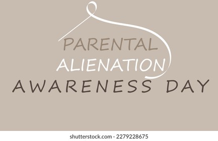 Parental Alienation Awareness Day. Template for background, banner, card, poster 