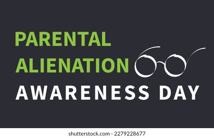 Parental Alienation Awareness Day. Template for background, banner, card, poster 