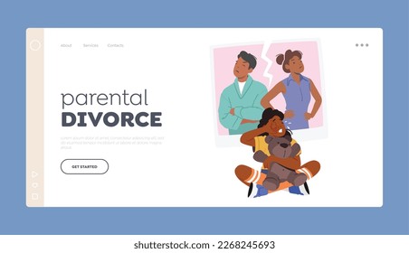 Parental Divorce Landing Page Template. Upset Child Caught In Middle Of Parents Marital Dispute. Family Drama, Emotional Distress, Domestic Discord with Characters. Cartoon People Vector Illustration