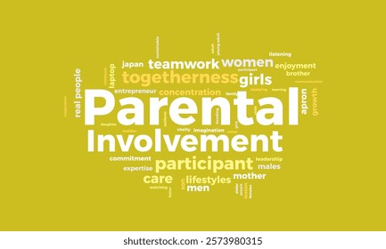 Parental Involvement word cloud template. Parental Involvement concept vector tagcloud background. vector illustration.