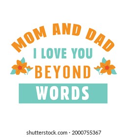 Parents day t shirt design. 