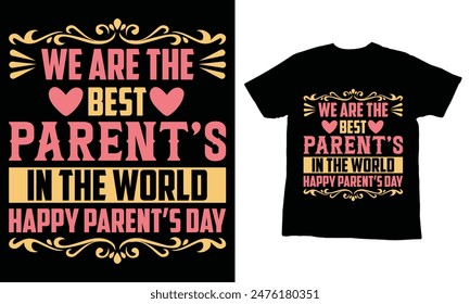 Parents Day T-shirt Design, Parents  Day t-shirt design, Love my parents gear,, Family love t-shirts, Mom and Dad appreciation. Free Vector