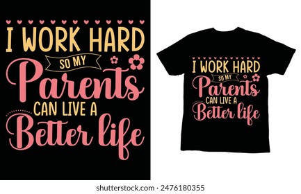 Parents Day T-shirt Design, Parents  Day t-shirt design, Love my parents gear,, Family love t-shirts, Mom and Dad appreciation. Free Vector