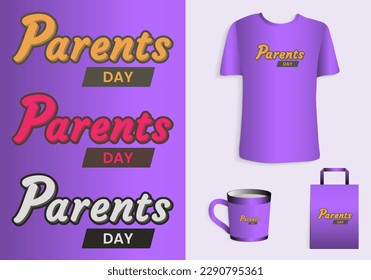 Parents day. Typography Poster, T-Shirt, Mug, Tote bag, Merchandise print design.