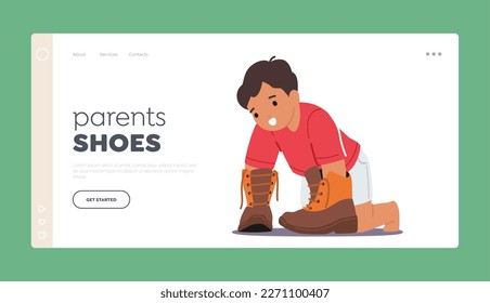 Parent's Shoes Landing Page Template. Little Boy Trying On His Father's Shoes, Giving A Glimpse Into His Playful And Imaginative World. Familial Bonding, Footwear. Cartoon People Vector Illustration