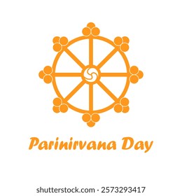 Parinirvana Day, Nirvana Day. Dhamma wheel 