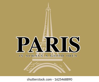 PARIS IS ALWAYS A GOOD IDEA DESIGN