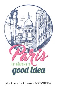 Paris is always a good idea / hand drawn