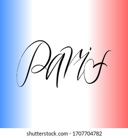 Paris brush paint hand drawn lettering on background with flag. Capital city of France design templates for greeting cards, overlays, posters
