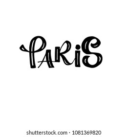 Paris card. Ink illustration. Isolated on white background.  Creative calligraphy. French phrase.