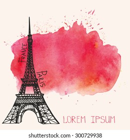 Paris  Card.Eiffel tower,watercolor splash,drops stain .Hand drawn doodle sketchy.Room for text.Vector texture background.For wedding,Valentines day,romantic design,architecture,travel design