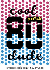 paris cool dude,t-shirt print poster vector illustration