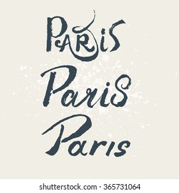 Paris. Design element . Hand-drawn lettering. Vector art.