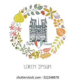 Paris Famous landmarks with autumn leaves wreath,round compositions.Vintage doodle  sketchy.Notre Dame cathedral art.Fall design template,Vector illustration,poster.