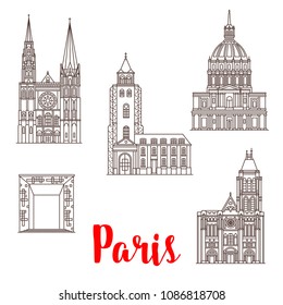 Paris famous travel landmark buildings and architecture sightseeing line icons. Vector set of Les Invalides Hotel, Notre-Dame de Chartres Cathedral, Saint Germain des Pres abbey and Grand Arch Defense