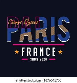 Paris france slogan t-shirt trendy design. Colorful apparel typography tee shirt with grunge style