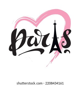 Paris. France. Vector hand lettering. Black letters in a pink heart and white background. Trendy calligraphy for travel blog brochure cards calendars notebooks . Digital illustration. Wanderlust.