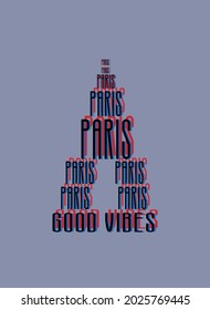 paris good vibes ,t-shirt design fashion vector
