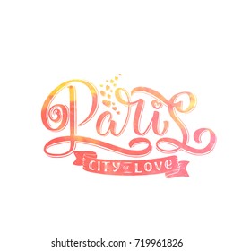 Paris hand drawn calligraphy brush lettering. Design element for cards, banners, flayers, T shirt prints and more, vector