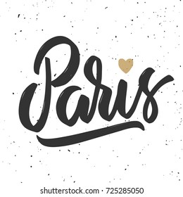 Paris. Hand drawn lettering phrase.Design element for poster, card, banner. Vector illustration