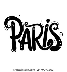 Paris. Hand drawn lettering. Vector illustration for your design.