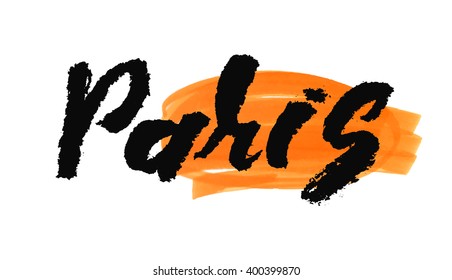 Paris. The hand drawn letters. Lettering and typographic design.