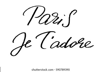 Paris je t'adore french phrase calligraphy handwriting paris I love you handwritten black text isolated on white background, vector. Each word is on a separate layer. 