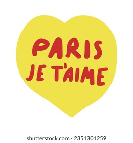 Paris Je t'aime. Francés. Es malo - París, te amo. Dejando. Diseño de vectores sobre fondo blanco.