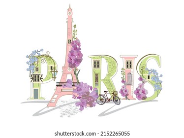 Paris lettering decorated with flowers and the Eiffel tower and other architecture sights. Hand drawn vector illustration.
