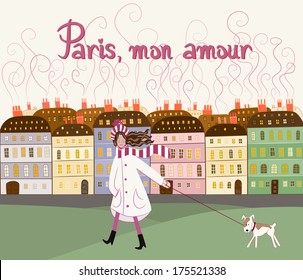 Paris, mon amour. Paris, my love. The colorful illustration of buildings in french style. Beautiful and happy girl in a coat walking with a small dog. 