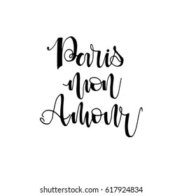 Paris mon amour postcard. My love in French.  Ink illustration. Modern brush calligraphy. Isolated on white background.