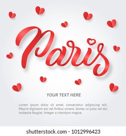 Paris - romantic banner with red ribbon hand lettering and paper hearts. Text block. Vector illustration.