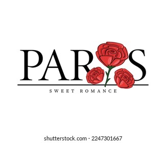 Paris slogan text with beauty red rose flowers. Vector illustration design for fashion graphics, t shirt prints.
