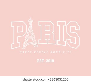 Paris varsity college vintage typography. Vector illustration design for slogan tee, t shirt, fashion graphic, print, poster, card, sweatshirt.