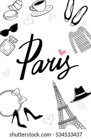 Paris. Vector hand drawn illustration with Eiffel tower. Fashionable accessories.