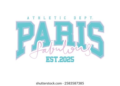 Paris vintage typography and beautiful quote lettering. Vector illustration design for fashion graphics, t shirts, prints, posters, stickers.