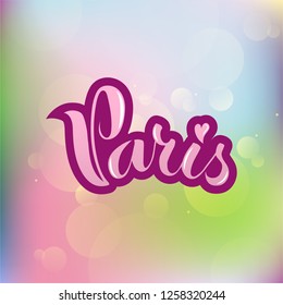 Paris Word Text Handwritten Font on Colored Blurred lights background and bokeh effect. Vector Image Illustration Eps.