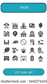 park icon set. 25 filled park icons.  Simple modern icons such as: Picnic table, Spruce, Fountain, Caravan, Cotton candy, Slide, Parking, Circus, Desert, Ferris wheel, Trampoline