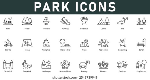 Park Icons vector illustration with thin line editable stroke contains forest fountain running barbecue camp bird hike playground flowers landscape waterfall bench gardening bicycle