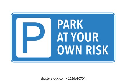 Park at your own risk notice on blue background vector illustration svg