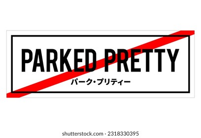 Parked Pretty Car Sticker, Decal, Vinyl, Label, Windshield Window JDM Japanese Letters Sticker