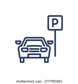 Parking area thin line icon. Vehicle parking near road sign. Isolated outline sign. Car driving, parking place, transport concept. Vector illustration symbol element for web design and apps