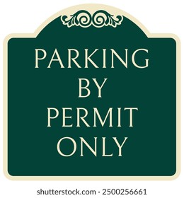 Parken nur mit Genehmigungszeichen