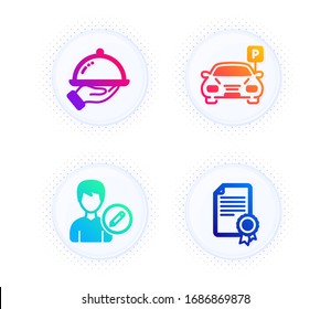 Parking, Edit person and Restaurant food icons simple set. Button with halftone dots. Certificate sign. Car park, Change user info, Room service. Diploma. Business set. Vector